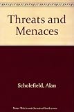 Threats & menaces
