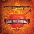 M&uacute;sica ranchera: Amor, Dolor y L&aacute;grimas (Love, Hurt and Tears)