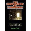 The Energy Machine Of T. Henry Moray (Zero-point Energy And Pulsed Plasma Physics) (Paperback)