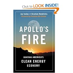 Apollo's Fire: Igniting America's Clean Energy Economy