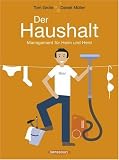 Der Haushalt: Management für Heim und Herd