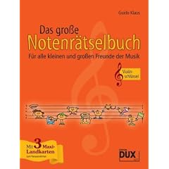 Das gro�e Notenr�tselbuch, Ausgabe Violinschl�ssel: f�r alle kleinen und gro�en Freunde der Musik