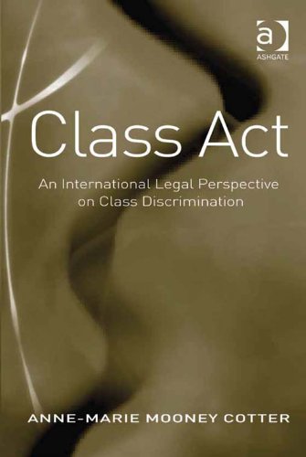 Class Act: An International Legal Perspective on Class Discrimination