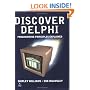Discover Delphi: Programming Principles Explained (International Computer Science Series)