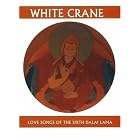 White Crane: Love Songs of the Sixth Dalai Lama (Companions for the Journey) by Geoffrey Waters