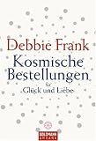 Kosmische Bestellungen f�r Liebe und Gl�ck