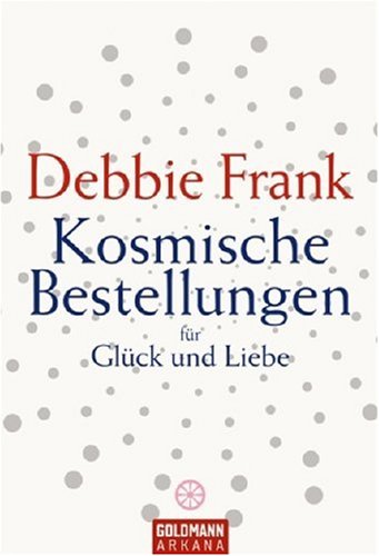 Kosmische Bestellungen f�r Liebe und Gl�ck