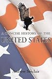 A concise history of the United States