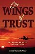 On Wings of Trust: The Quest of Pilot Carole Leigh