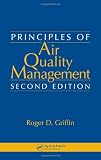 Principles of Air Quality Management, Second Edition