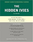 The Hidden Ivies, 2nd Edition: 50 Top Collegesfrom Amherst to Williams That Rival the Ivy League