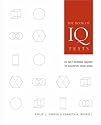 The Book of IQ Tests: 25 Self-Scoring Quizzes to Sharpen Your Mind