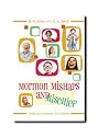 Mormon Mishaps and Mischief: Hilarious Stories for Saints