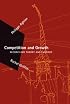 Competition and Growth: Reconciling Theory and Evidence (Zeuthen Lectures)