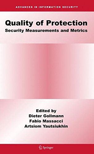 Quality Of Protection: Security Measurements and Metrics (Advances in Information Security)