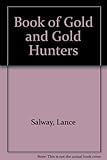 Lance Salway's book of gold and gold-hunters