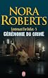 Lieutenant Eve Dallas, tome 5 : C�r�monie du crime