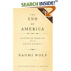 Click here to buy The End of America: Letter of Warning to a Young Patriot by  Naomi Wolf.