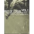 Out of Focus: Vol, 1