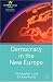 Democracy in the New Europe