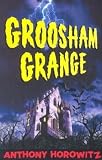 [(Groosham Grange )] [Author: Anthony Horowitz] [May-2003]