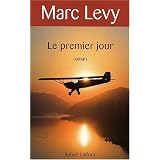 Le premier jourpar Marc Levy