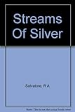 Streams of silver