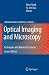 Optical Imaging and Microscopy: Techniques and Advanced Systems (Springer Series in Optical Sciences)