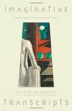 Imaginative transcripts : selected literary essays