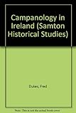 Campanology in Ireland : a study of bells, bell-founding, inscriptions and bell-ringing