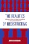 The Realities of Redistricting: Following the Rules and Limiting Gerrymandering in State Legislative Redistricting