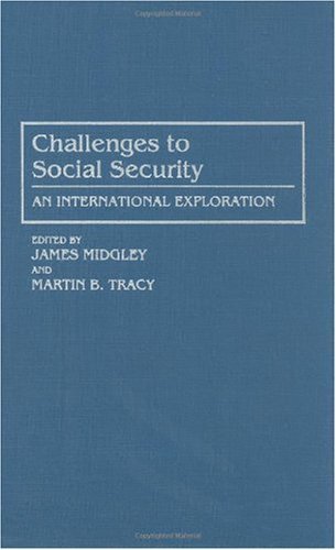 Challenges to Social Security: An International Exploration