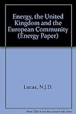 Energy, the UK and the European Community