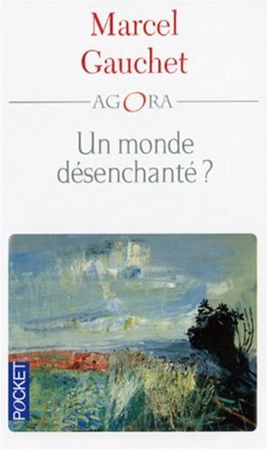 Un monde désenchanté