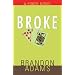Broke: A Poker Novel