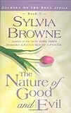 The Nature of Good and Evil (Journey of the Soul Series, Book 3) Knowing God: Walking through the Book of Books