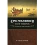 Epic Wanderer: David Thompson and the Mapping of the Canadian West