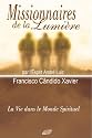 Missionnaires de la Lumi&egrave;re (French Edition)