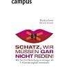 Schatz, wir m�ssen gar nicht reden!: Wie Sie Ihre Beziehung in weniger als 5 Minuten t�glich verbessern