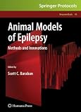 Animal Models of Epilepsy: Methods and Innovations (Neuromethods)