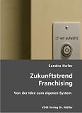 Zukunftstrend Franchising