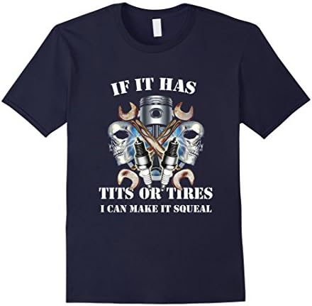 Men's Mechanic T-shirt , If it has tits or tires I can make it Medium Navy