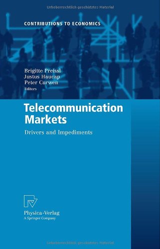Telecommunication Markets: Drivers and Impediments (Contributions to Economics)