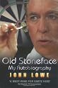 Old Stoneface: My Autobiography
