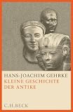 Kleine Geschichte der Antike - Sonderausgabe - Hans-Joachim Gehrke