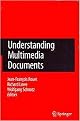 Understanding Multimedia Documents (Hardcover)