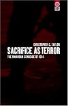 Sacrifice as Terror: The Rwandan Genocide of 1994 (Global Issues Series)