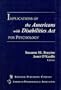 Implications of the Americans with Disabilities ACT for Psychology