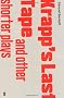 Krapp's Last Tape and Other Shorter Plays