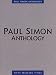 Paul Simon Anthology (Paul Simon/Simon & Garfunkel)